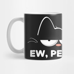 Ew People Cat Mug